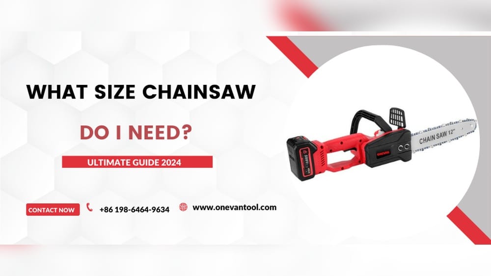 What Size Chainsaw Do I Need: Ultimate Guide for Perfect Choice