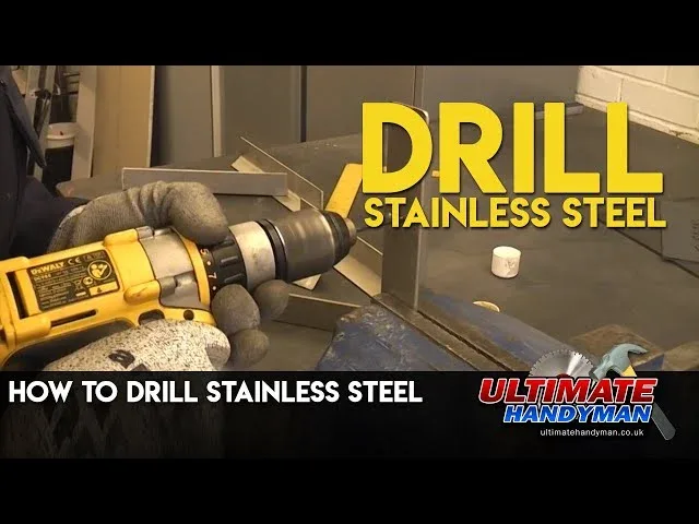 How to Drill Stainless Steel: Expert Tips for Perfect Holes