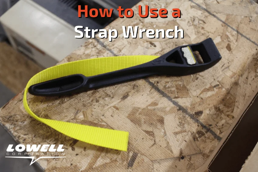 How to Use a Strap Wrench: Easy Steps for Maximum Grip
