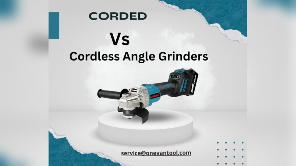 Cordless Grinder Vs Corded Grinder