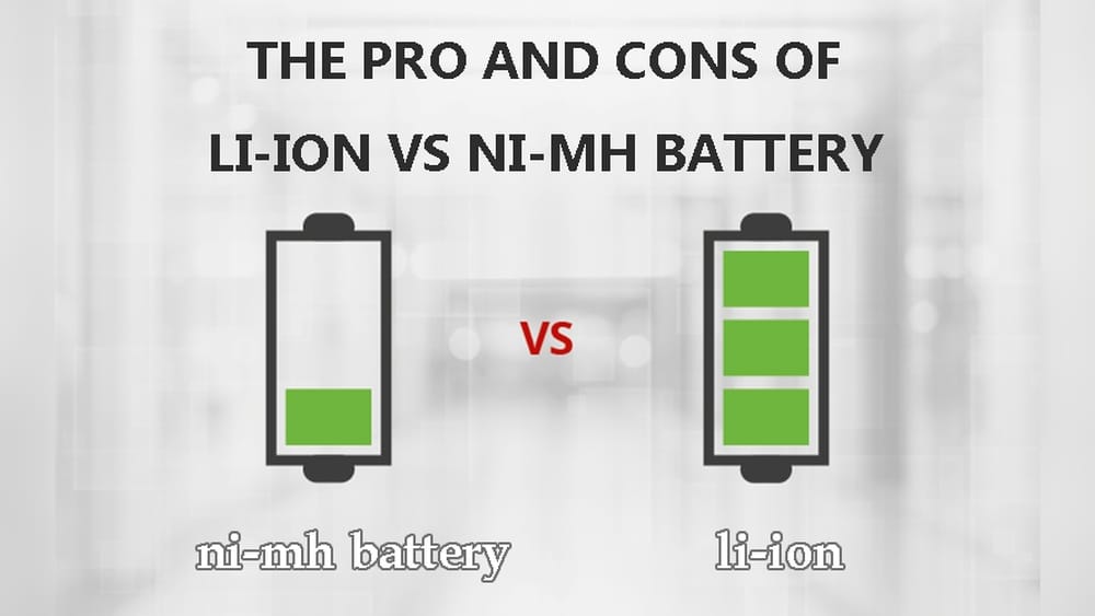 Lithium Ion Vs Nimh Battery