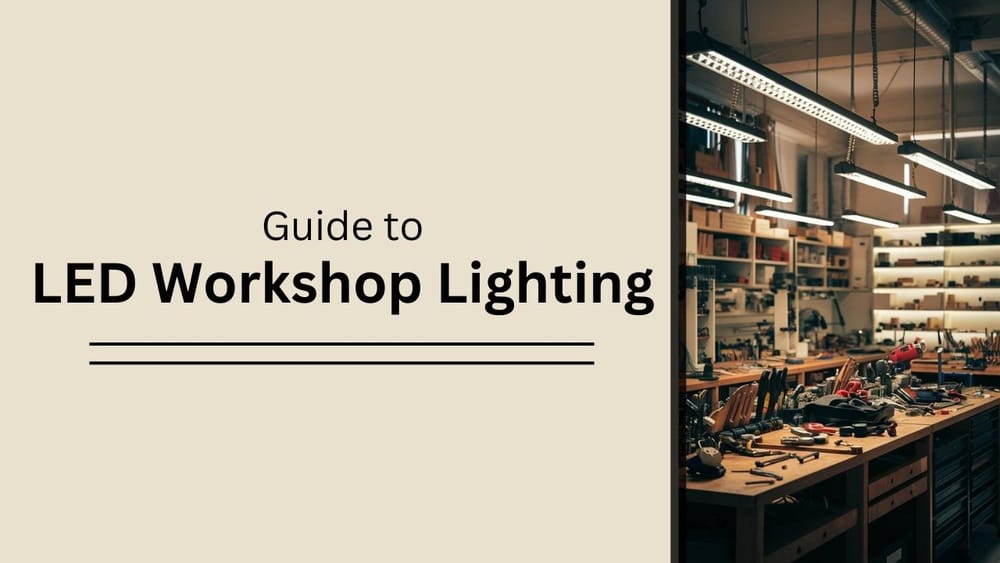 Workshop Lighting Guide