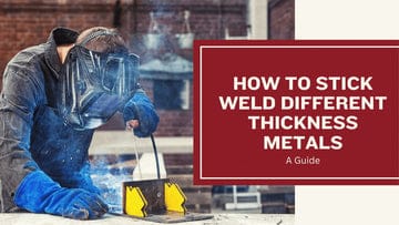 Welding Thick Metal Guide: Essential Tips for Strong Joints