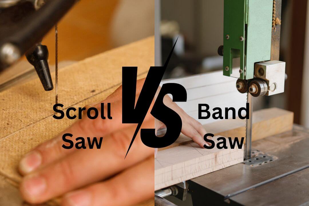 Band Saw Vs Scroll Saw: Which Tool Should You Choose?