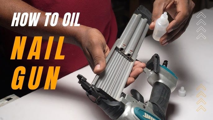 How to Oil a Nail Gun for Smooth and Long-Lasting Performance