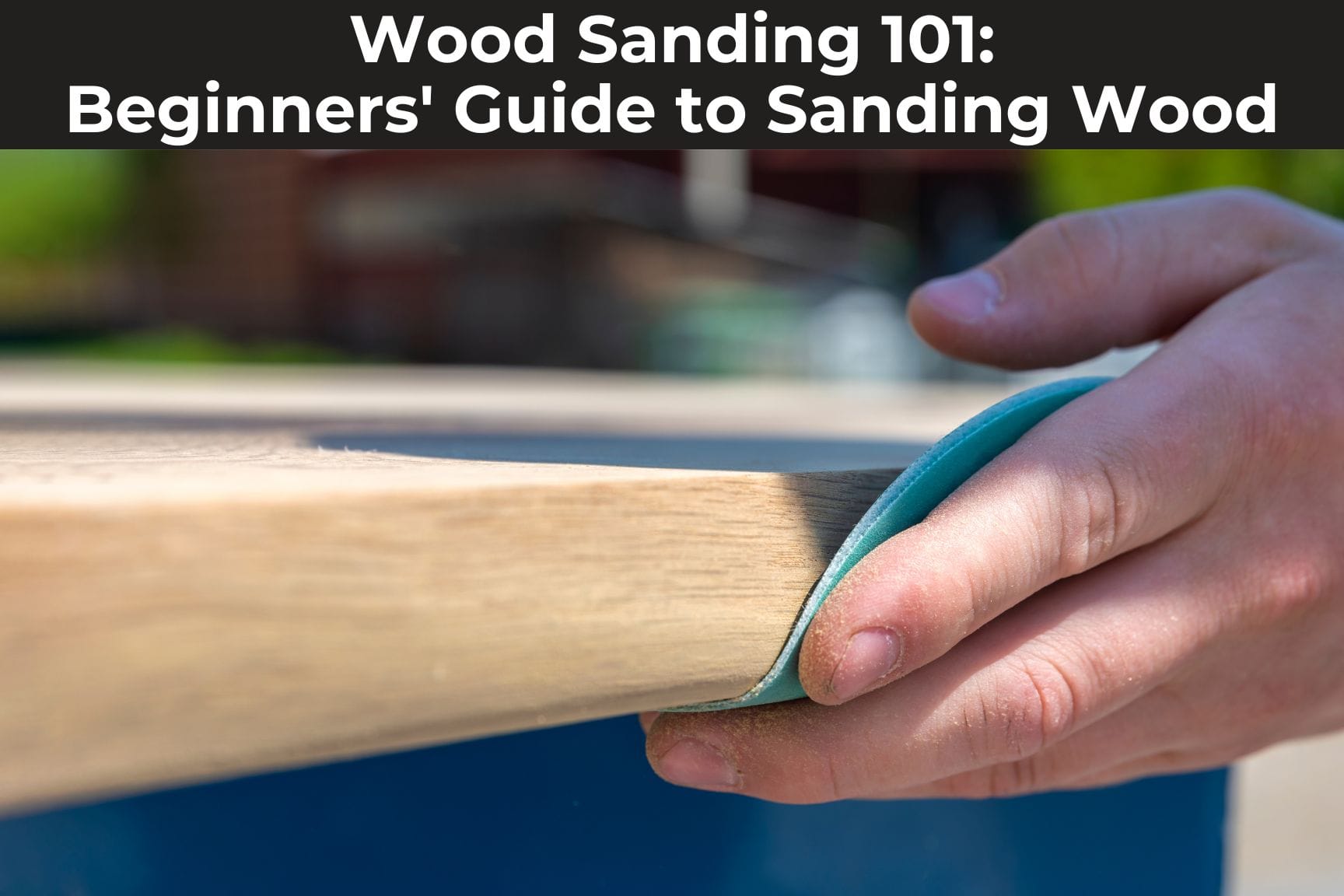 Finishing Sanding Tips Guide: Achieve a Smooth, Flawless Surface
